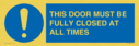this-door-must-be-fully-closed-at-all-times~